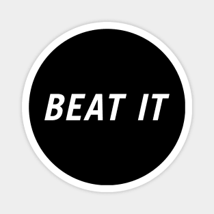 Beat It Magnet